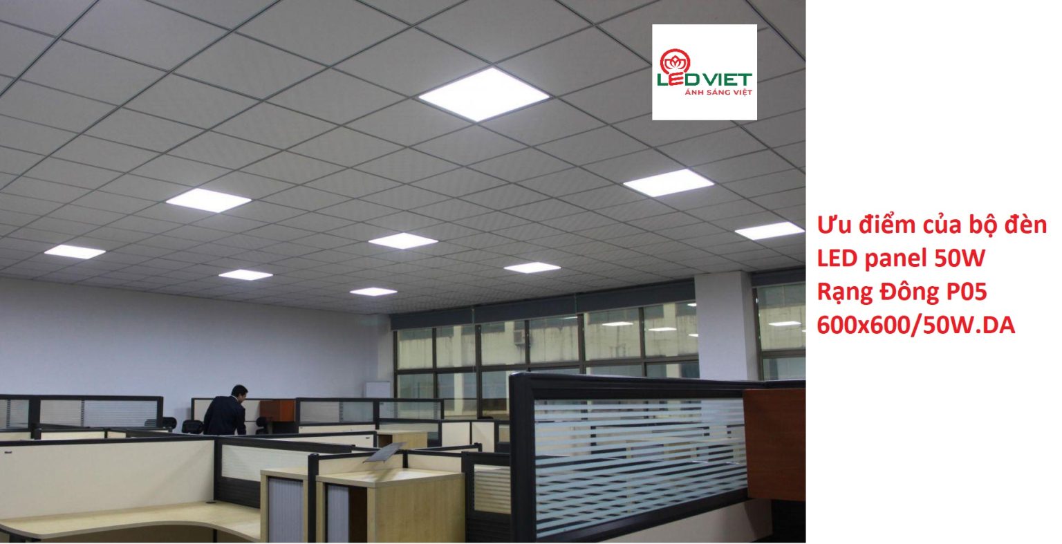 Đèn led panel rạng đông 600x600 và những ưu điểm của đèn