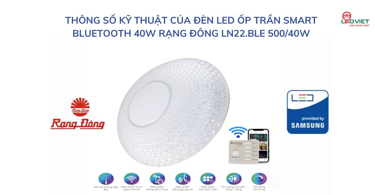 Thông số kỹ thuật của đèn led ốp trần Smart Bluetooth 40W Rạng Đông LN22.BLE 50040W