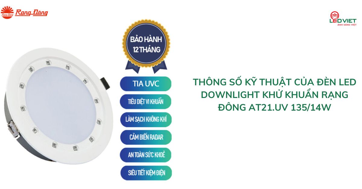 Thông số kỹ thuật của đèn LED Downlight khử khuẩn Rạng Đông AT21.UV 13514W