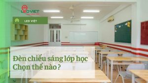 Đèn chiếu sáng lớp học
